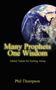 Phil Thompson: Many Prophets One Wisdom, Buch