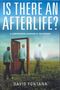 David Fontana: Is There an Afterlife?, Buch