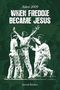 Jarrod Kimber: When Freddie Became Jesus, Buch