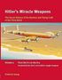 Friedrich Georg: Hitler's Miracle Weapons: The Secret History of the Rockets and Flying Crafts of the Third Reich, Buch