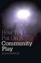 Sarah Burton: How to Put on a Community Play, Buch
