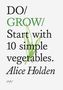 Alice Holden: Do Grow, Buch