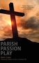 Kevin Carey: Parish Passion Play, Buch