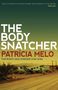 Patricia Melo: The Body Snatcher, Buch