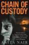 Anita Nair: Chain of Custody, Buch