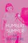 A K Blakemore: Humbert Summer, Buch
