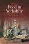 Peter Brears: Traditional Food in Yorkshire, Buch