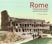 "Rome Then and Now. Una Volta ed Adesso. Federica D'Orazio." Ein historisches Foto des Kolosseums mit Kutschen und Menschen.