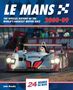 John Brooks: Le Mans The Official History of the World's Greatest Motor Race 2000-09, Buch, Buch