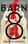 Deb Olin Unferth: Barn 8, Buch