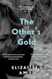 Elizabeth Ames: The Other's Gold, Buch