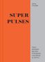 Jenny Chandler: Super Pulses, Buch