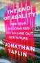 Jonathan Taplin: The End of Reality, Buch
