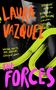 "LAURA VAZQUEZ", "THE FORCES", "EXPLOSIVE" und "ETHEREAL, SHATTERING" in lebendigen Farben auf Netzgewebe., Buch