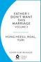 Hong Heesu: Father, I Don't Want This Marriage, Vol. 2, Buch