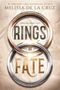 Melissa de la Cruz: Rings of Fate, Buch