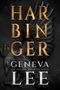 Geneva Lee: Harbinger, Buch