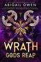 Buchtitel: "The Wrath Gods Reap" von Abigail Owen. Zwei detaillierte, goldene Doppelaxt-Illustrationen auf lila Hintergrund.