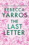 "Bestselling Author of Fourth Wing" steht oben, darunter "Rebecca Yarros The Last Letter". Rosa Hintergrund mit Blumenmotiv., Buch