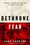 Texte: "FINDING COURAGE FOR THE LIFE YOU WERE MADE FOR", "DETHRONE FEAR", "LUKE LEFEVRE", "FOREWORD BY JON TYSON". Illustrationen: Ritter., Buch