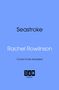 Rachel Rowlinson: Seastroke, Buch