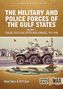 Cliff Lord: The Military and Police Forces of the Gulf States: Volume 1 - Trucial States and United Arab Emirates, 1951-1980, Buch