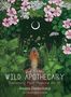 Amaia Dadachanji: Wild Apothecary: Reclaiming Plant Medicine for All, Buch