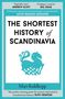 „The Shortest History of Scandinavia“ von Mart Kuldkepp. Zitate von Andrew Scott und Ruth Hemstad. Illustration eines stilisierten Tieres.
