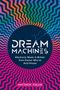 Matthew Collin: Dream Machines, Buch