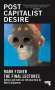 Mark Fisher: Postcapitalist Desire, Buch