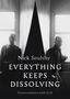 Nick Soulsby: Everything Keeps Dissolving, Buch