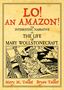 "LO! AN AMAZON! The Interesting Narrative of the Life of Mary Wollstonecraft." Illustration: Frau mit Kind auf einem Schiff., Buch