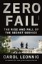 Carol Leonnig: Zero Fail, Buch