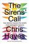 „The Sirens' Call“ von Chris Hayes, bunte Dreiecke im Hintergrund, „New York Times bestselling author“.