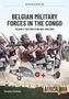 Stephen Rookes: Belgian Military Forces in the Congo, Buch