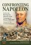 Confronting Napoleon: Levin Von Bennigsen's Memoir of the Campaign in Poland, 1806-1807, Buch
