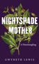Gwyneth Lewis: Nightshade Mother, Buch, Buch