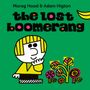Text: "Morag Hood & Adam Higton", "the lost boomerang". Cartoonfigur mit gelbem Haar, umgeben von bunten Pflanzen und einem Boomerang., Buch