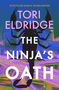 Tori Eldridge: The Ninja's Oath, Buch