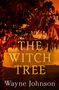 Wayne Johnson: The Witch Tree, Buch