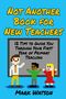 Mark Watson: Not Another Book for New Teachers, Buch