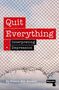 Franco Bifo Berardi: Quit Everything, Buch