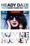 "Heady Daze: The Mission Years 1985-1990", darunter "Wayne Hussey". Eine Person mit Sonnenbrille und Hut im Hintergrund., Buch