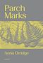 „Parch Marks“, Anna Orridge, gelbe Schrift auf grauem Hintergrund, darunter Farnblatt-Struktur im Design., Buch