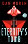 "ETERNITY'S TOMB" in hellblauer Schrift, darüber "DAN MOREN" in Rot, mit rotem Raumschiff und Planeten im Hintergrund., Buch
