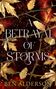 Ben Alderson: A Betrayal of Storms, Buch