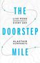 Alastair Humphreys: The Doorstep Mile, Buch
