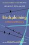 Jasmine Donahaye: Birdsplaining, Buch
