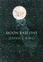 Jemma L King: Moon Base One, Buch