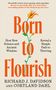"Born to Flourish" mit einer gelben Blume im Buchstaben integriert. Autoren: Richard J. Davidson und Cortland Dahl., Buch